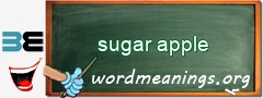 WordMeaning blackboard for sugar apple